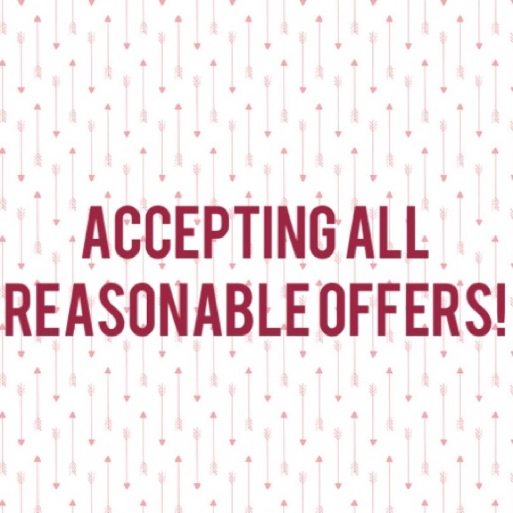 Accepting All Reasonable Offers!